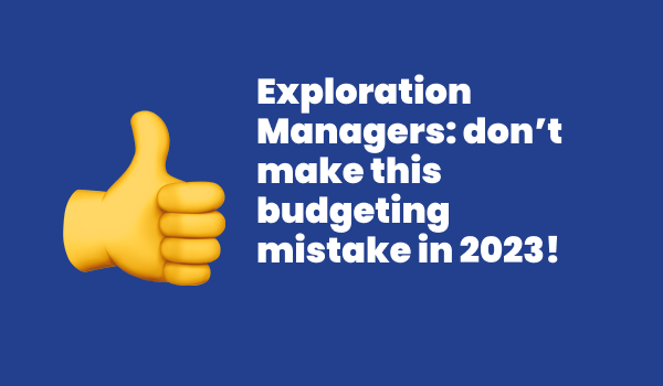 [Blog] [Cover] Exploration managers dont make this budgeting mistake in 2023