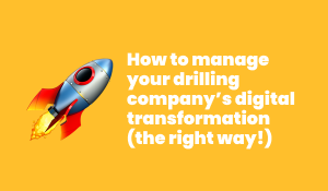 Coreplan-How-to-manage-your-drilling-company's-digital-transformation-the-right-way